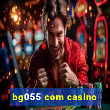 bg055 com casino